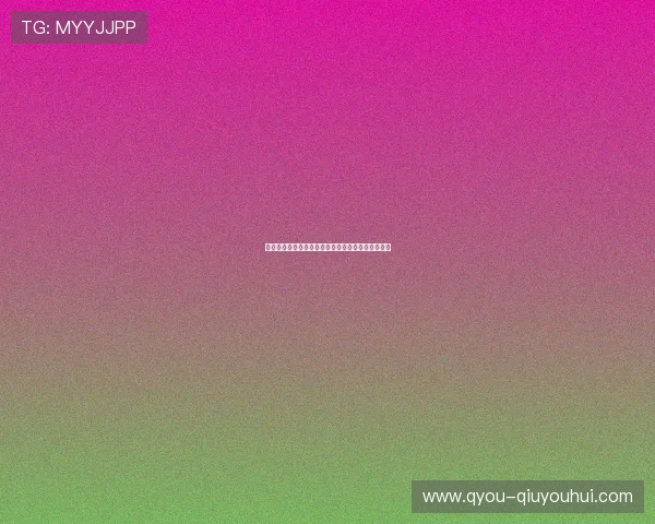 千亿体育官网打造全新娱乐体验引领行业发展新趋势